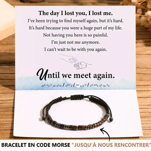 "Jusqu'à ce que nous nous revoyions" Bracelet en code morse